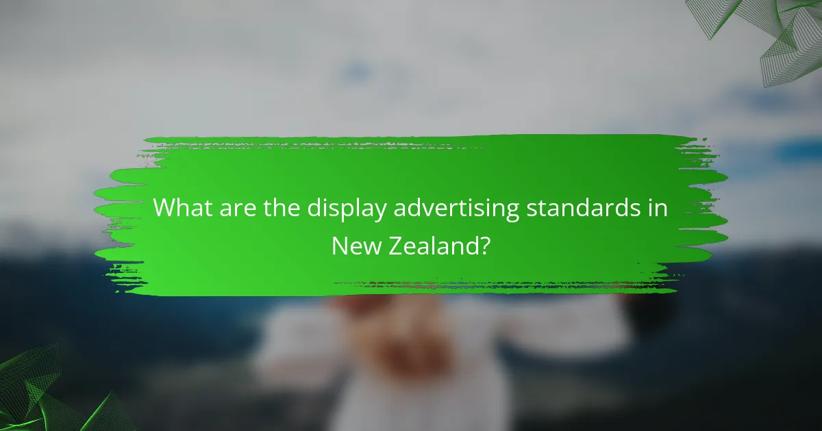 What are the display advertising standards in New Zealand?