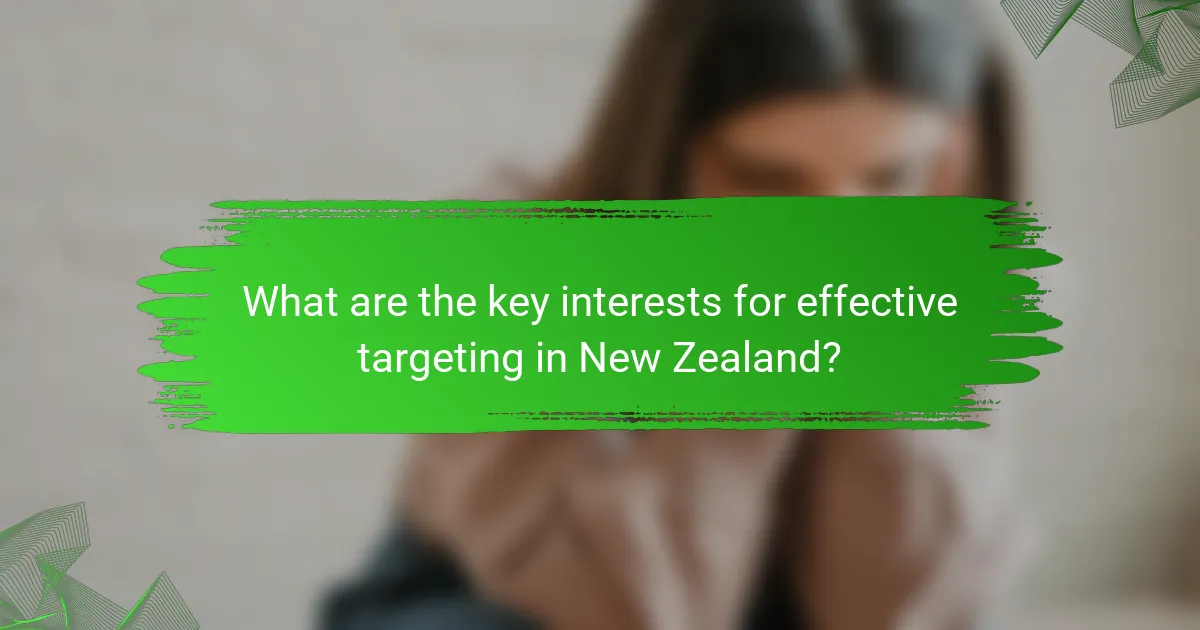 What are the key interests for effective targeting in New Zealand?